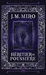 La trilogie des talents. Vol. 2. Héritier de poussière