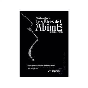 Les êtres de l'abîme : et autres récits