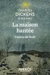 La maison hantée : contes de Noël