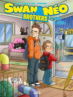 Swan & Néo : brothers. Vol. 5. Trop le seum !