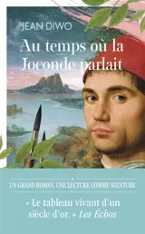 Au temps où la Joconde parlait