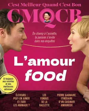C'est meilleur quand c'est bon, n° 11. L'amour food