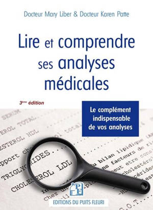 Lire et comprendre ses analyses médicales : le complément indispensable de vos analyses