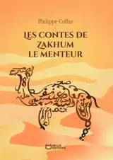 Les contes de Zakhum le menteur