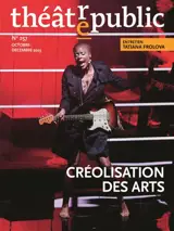 Théâtre-public, n° 257. Créolisation des arts
