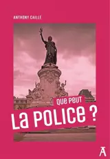 Que peut la police ?
