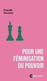 Pour une féminisation du pouvoir