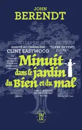 Minuit dans le jardin du bien et du mal : Savannah, Géorgie, chronique d'une ville