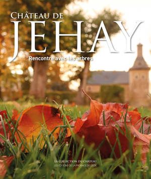 Château de Jehay : rencontre avec les arbres