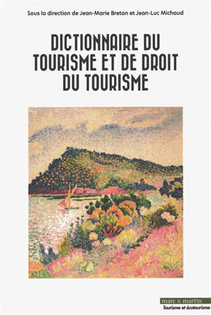 Dictionnaire du tourisme et de droit du tourisme
