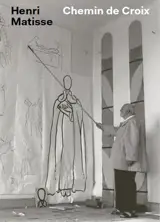 Henri Matisse : Chemin de croix