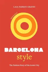 Little book of Barcelona style : the fashion story of the iconic city