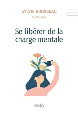 Se libérer de la charge mentale
