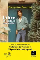 Libre : et autres nouvelles