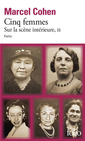 Sur la scène intérieure : faits. Vol. 2. Cinq femmes