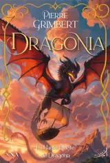 Dragonia. Vol. 3. La haute quête de Dragonia