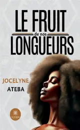 Le fruit de nos longueurs