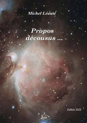 Propos décousus ( Edition 2025)