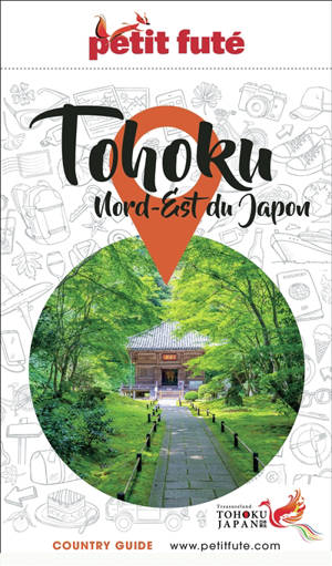 Tôhoku : Nord-Est du Japon