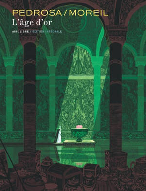 L'âge d'or : édition intégrale