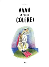 Aaah la petite colère !