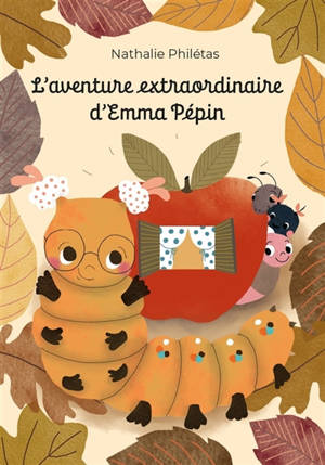 Sous le pommier : L'aventure extraordinaire d'Emma Pépin Vol. 1