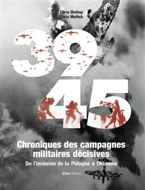 Campagnes de la Seconde Guerre mondiale : jour après jour