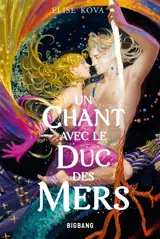 Un chant avec le duc des mers