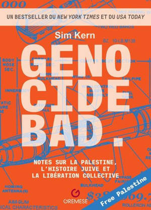 Genocide bad : notes sur la Palestine, l'histoire juive et la libération collective