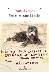 Mon chien sans foi ni loi : récit
