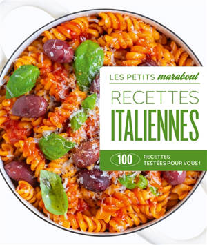 Recettes italiennes : 100 recettes testées pour vous !