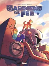 Gardiens de fer. Vol. 1