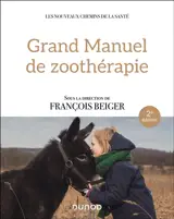 Grand manuel de zoothérapie
