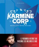 Karmine Corp : notre club, notre histoire : 2020-2025