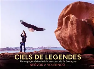 Ciels de Légendes : Neñvoù a Vojenoù