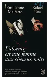 L'absence est une femme aux cheveux noirs