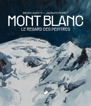 Mont-Blanc : le regard des peintres