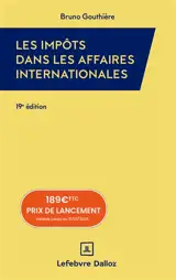 Les impôts dans les affaires internationales : 30 études pratiques : 2026