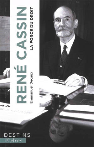 René Cassin : la force du droit