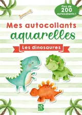Mes autocollants aquarelles : Les dinosaures
