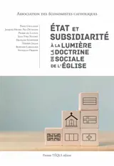 Etat et subsidiarité à la lumière de la doctrine sociale de l'Eglise