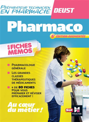Pharmaco en fiches mémo : préparateur technicien en pharmacie, BP-DEUST