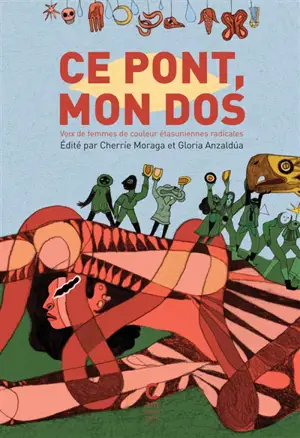 Ce pont, mon dos : voix de femmes de couleur étatsuniennes radicales