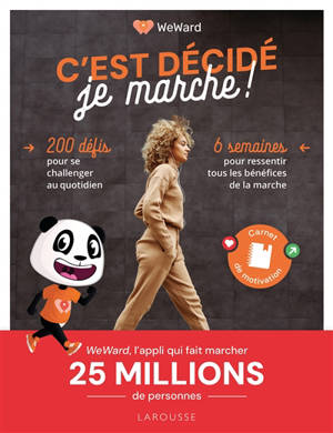 C'est décidé, je marche ! : 6 semaines pour booster son énergie grâce à la marche
