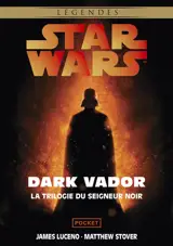 Dark Vador : la trilogie du seigneur noir