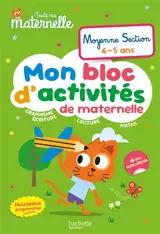 Toute ma maternelle, moyenne section : mon bloc d'activités de maternelle : nouveaux programmes