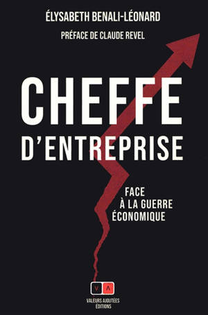 Cheffe d'entreprise face à la guerre économique