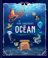 Mon fascinant océan