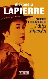 L'ardente et très secrète Miles Franklin