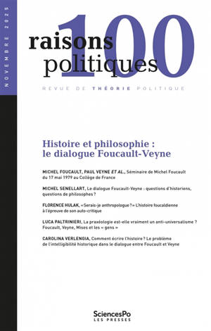 Raisons politiques, n° 100. Histoire et philosophie : le dialogue Foucault-Veyne
